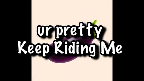 Keep riding
