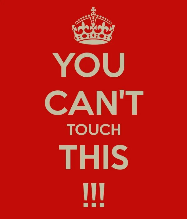 U can t touch this перевод. Can,t touch this. you can&#039;t touch this. can touch this. can,t touch this перевод.