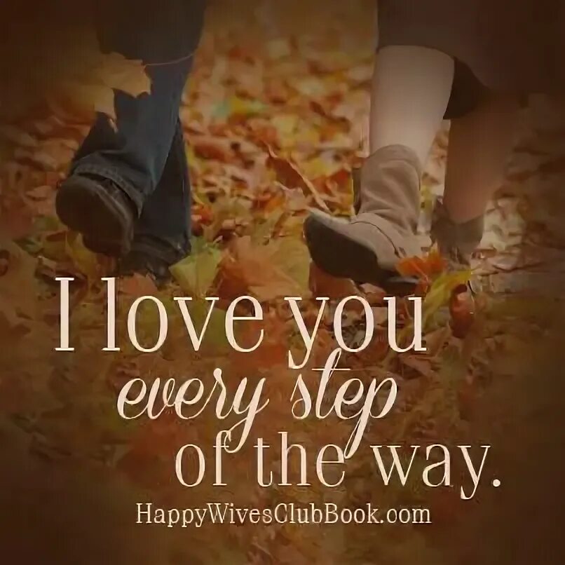 Every step of the way. Every step of the way. Ступени для лестницы. Every step of the way. Love life together.