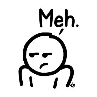 Meh