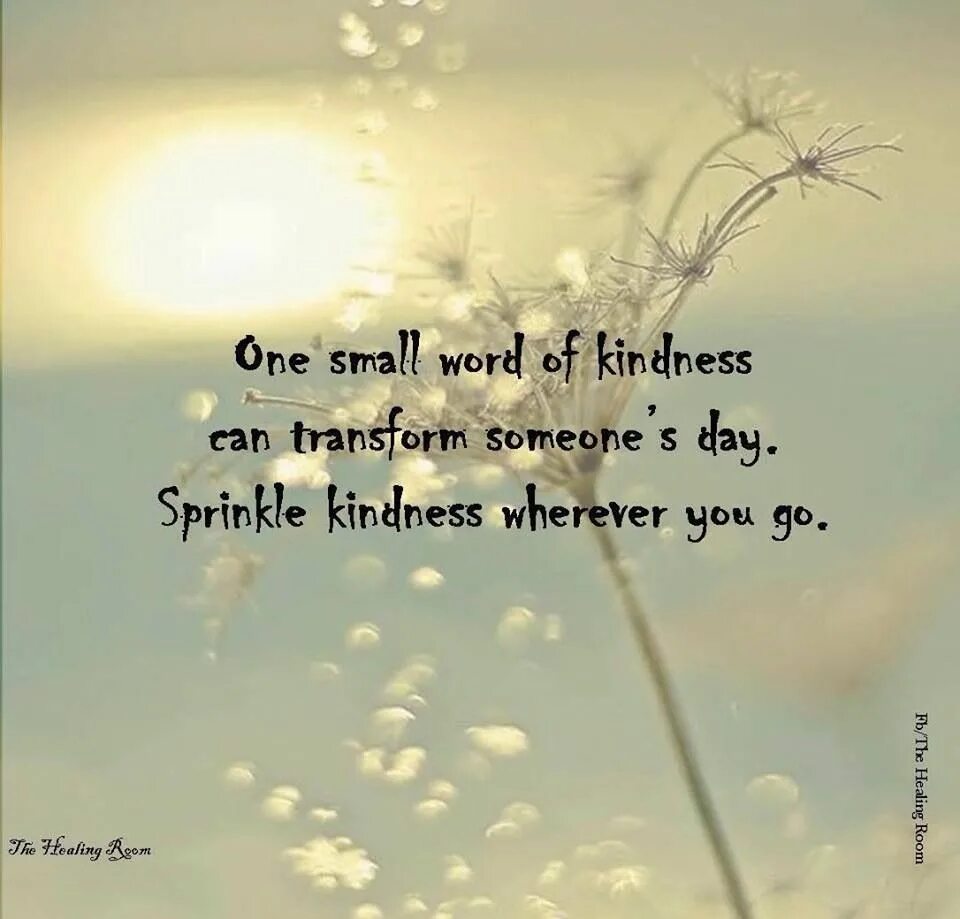 Wherever u r перевод. Sprinkle kindness. kindness перевод. wherever you go wherever you are. one small act of kindness.