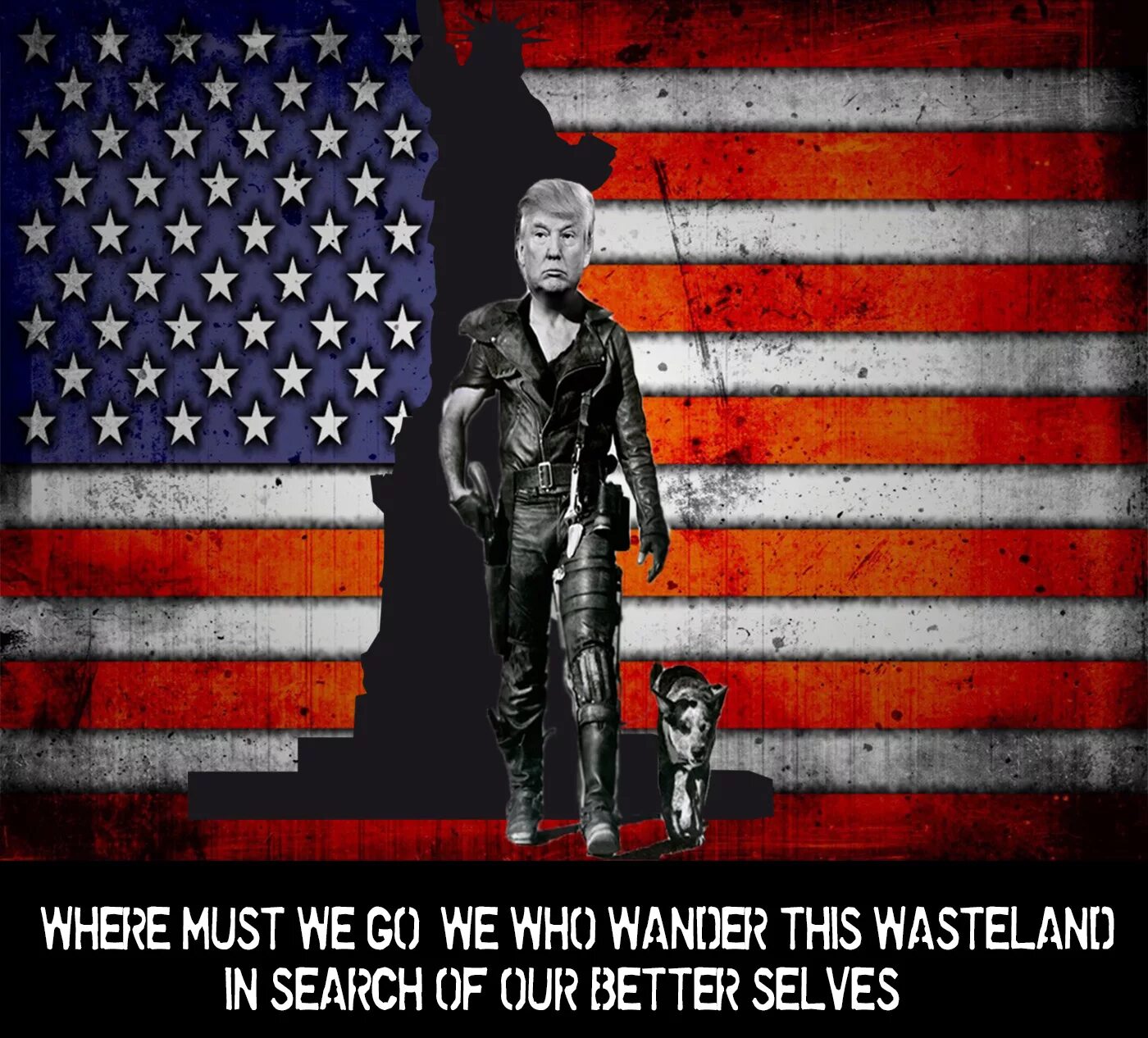 Where must we go we who Wander this Wasteland in search of better selves. Where must we go we who Wander this Wasteland in search of our better selves? The first History man. We must go wider. America go Home. We must shop