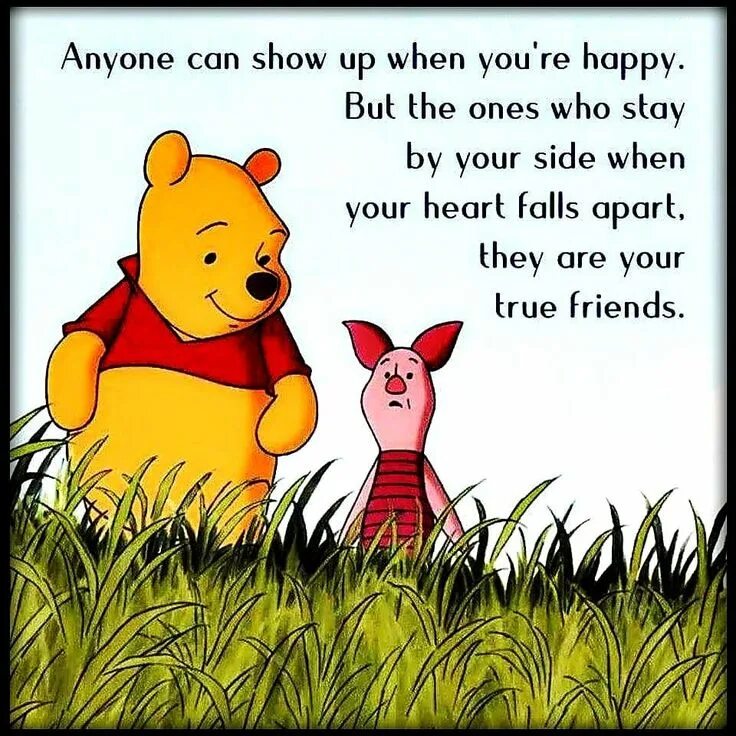 Your true friend. Цитаты Винни пуха Дисней. Винни пух цитаты. Высказывания пятачка. Цитаты Winnie the Pooh.