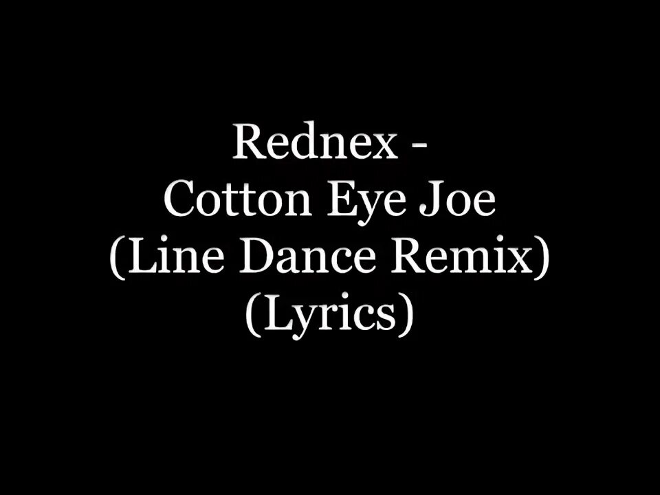 Cotton Eye Joe текст. Cotton Eye Joe Мем. Cotton Eye Joe 10 часов. Cotton Eye Joe Chipmunks.