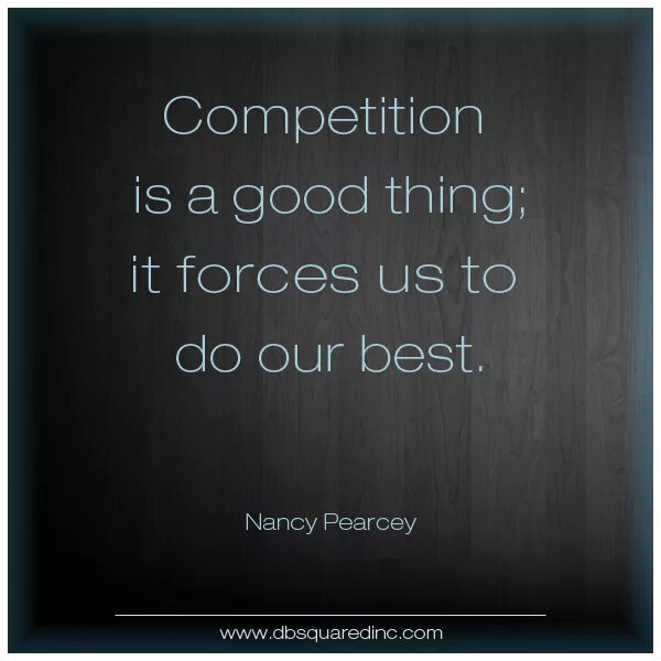 Do our best. Competition quotes. Quotes about Competition. Quotes about competitor. Quotation about School Competition.