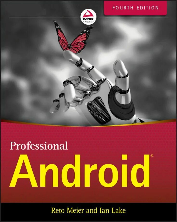 Pro android 4. Reto meier. professional android®. android for professional book. автор mobile.