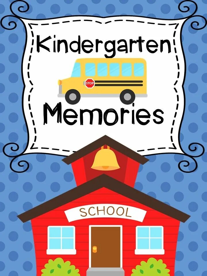 School memories. My School Memories. School years Memories. Scenario English Kindergarten book. Cover of the book about Kindergarten childrens.