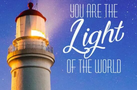 You are light of the world