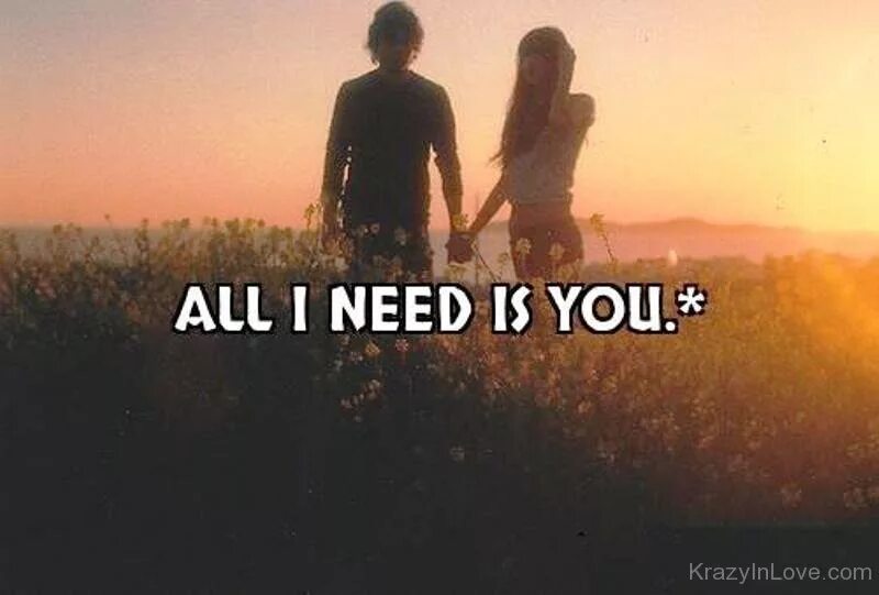 Need you картинка. Need you надпись. All i need is. All you need is me надпись. You think that i need you