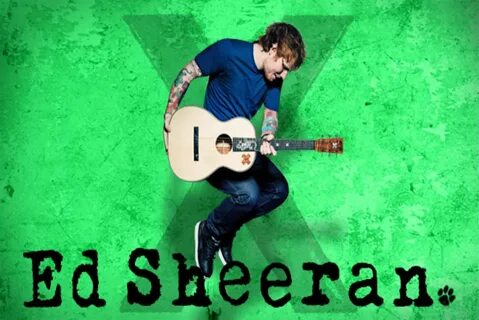 Ed sheeran x