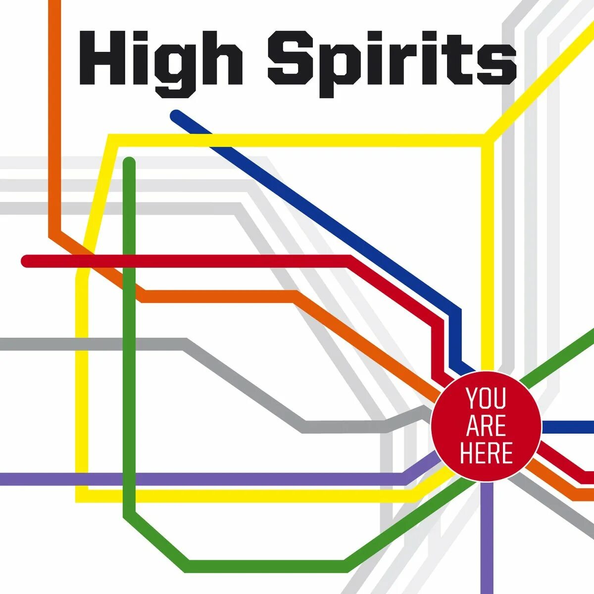 Going down high. High spirits. you are here. be in high spirits. are you high.