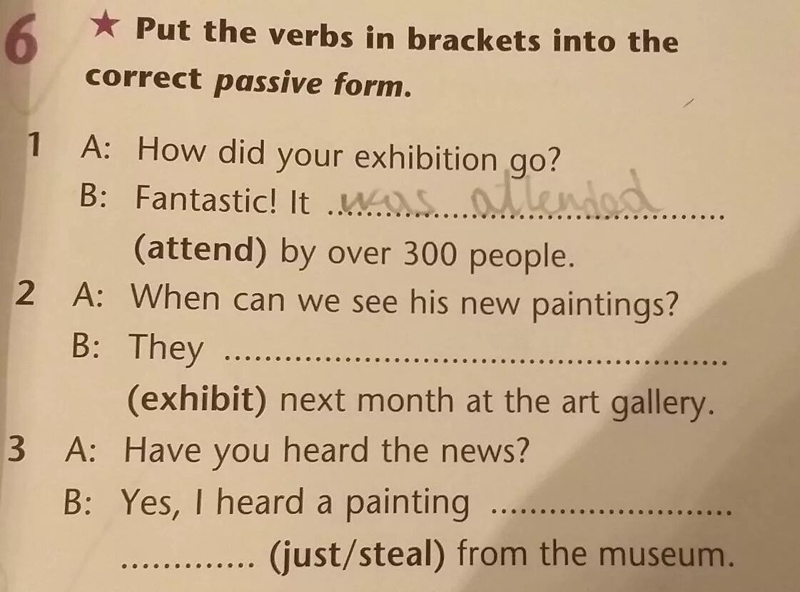 Put the verb into correct passive form. Put the verbs in Brackets in the Passive form. Put the verbs in Brackets into the correct form. Put the verbs in Brackets into the correct Passive form. Put the verbs in Brackets in the form.