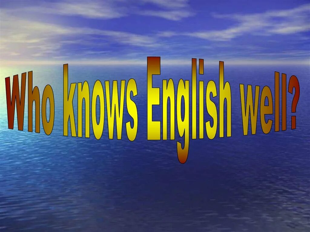 He knows english well. Who knows English well. Who know English. Who knew?. Who knows English typing me.