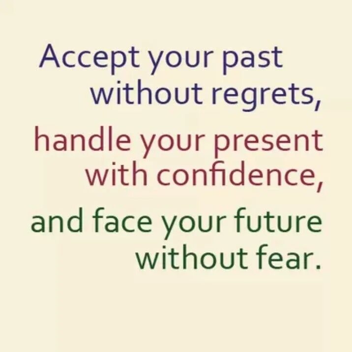 Without regrets. Quotes about past. Future quotes. Quotes about Future. Quotes about presents.