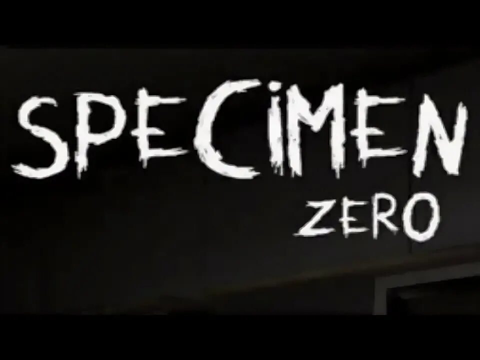 Специмен зеро. Специмен зеро
