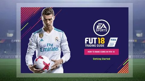 How to trade in FIFA 18 Ultimate Team and top coin-making tips and tricks f...