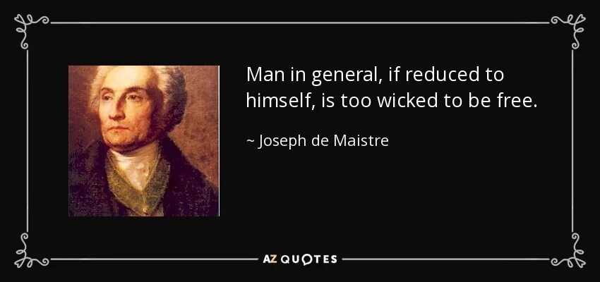 We get the World we deserve перевод. Every Country deserves Voltaire. Every Country has its own Customs. There is no Movement Philosophy.