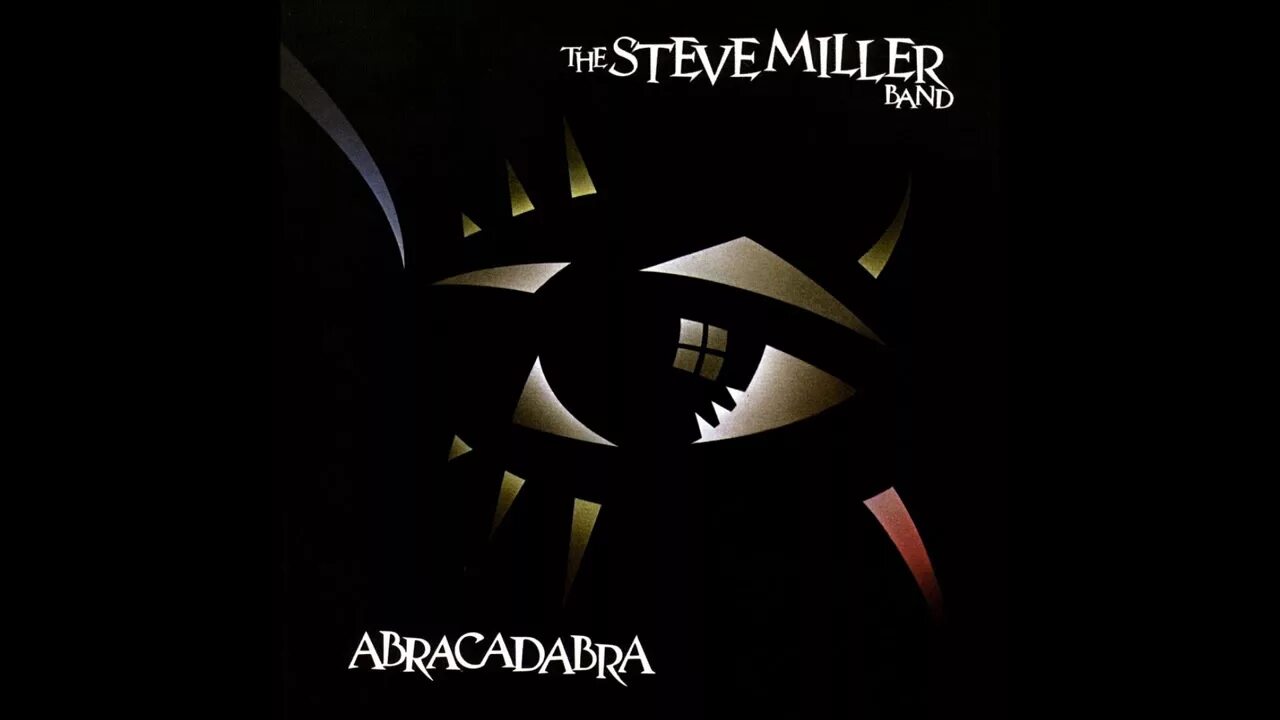 Абракадабра песня. Steve Miller Band Abracadabra. Steve Miller Band Abracadabra 1982. Abracadabra альбом. Миллер абракадабра