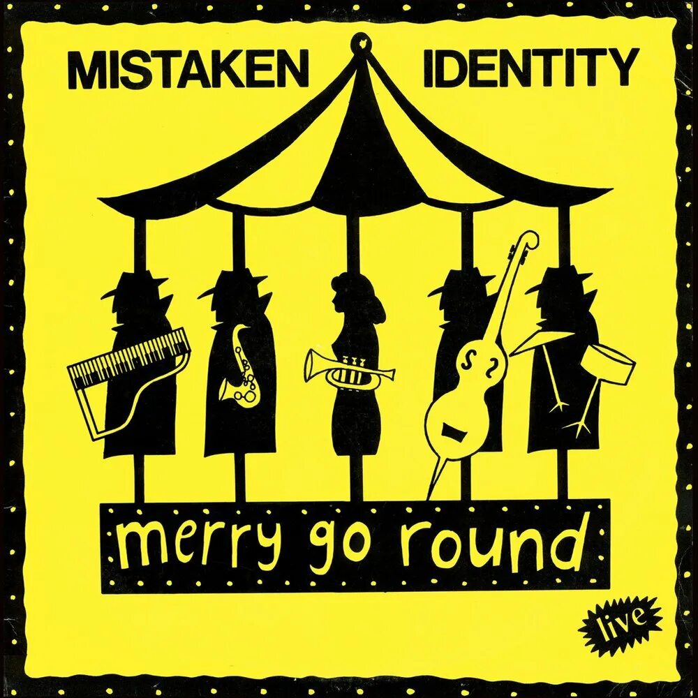 Go round песня. Mistaken Identity. Mery go Round. Merry go Round перевод на русский. Merry to Round of Life.