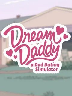 Oh my dreamy daddy