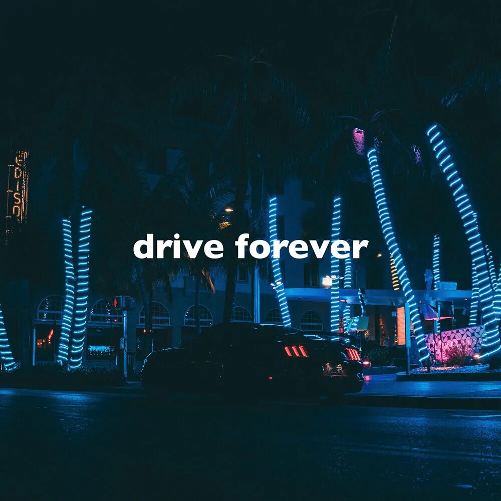 Drive forever babbeo. Drive Forever. Песня Drive Forever. Drive Forever Slowed. Drive Forever Drive Forever v$hal.