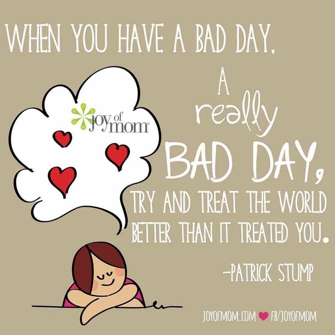 Syahatas bad day gallery. Have a Bad Day. Syahata a Bad Day. When you have a Bad Day. Bad Day картинка.