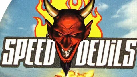 Speed devils