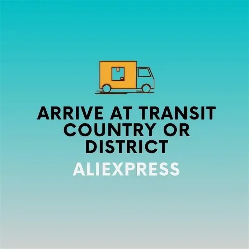 Arrive at Transit Country or District. District перевод. Depart from Transit Country or District. Перевод depart from Transit Country or District. Delivery arrived