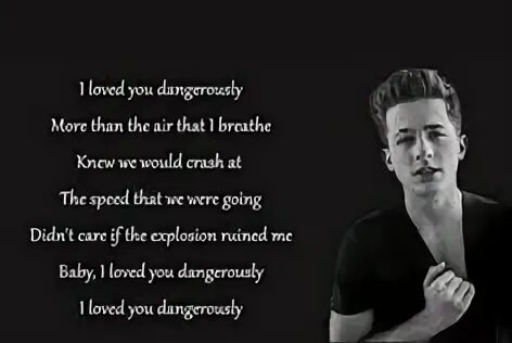 Песня dangerously charlie. Dangerously charlie puth. чарли пут дэнджеросли текст. dangerous charlie puth текст. charlie puth loser.