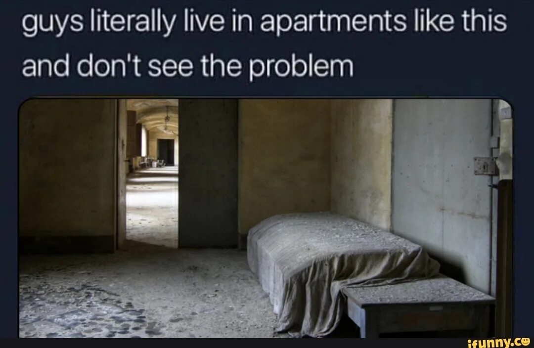 I didn t like this. Guys literally Live in Apartments like this. Guys really Live in Apartments like this and don't see any Issue. Men Live like this and. Boys Live like this.