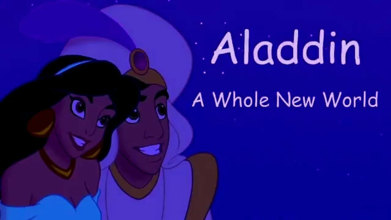 Aladdin a whole New World. A whole New World Disney. A whole New World (Aladdin s Theme).