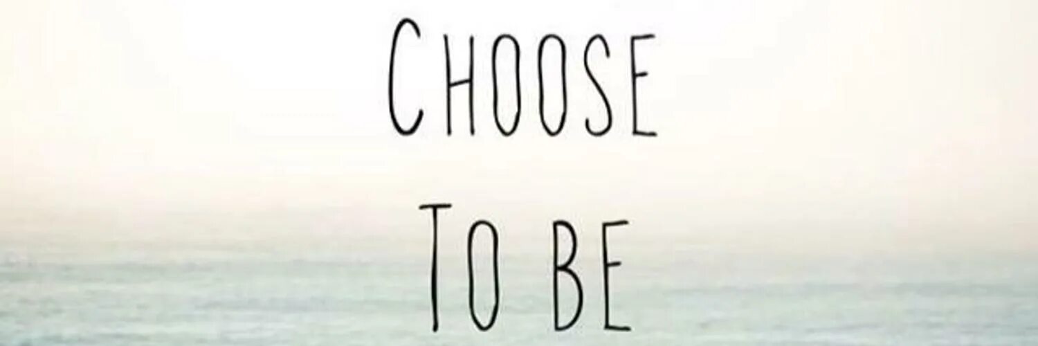 I choose to be Happy картинка. I choose to be Happy на заставку айфон. I choose to be Happy Wallpaper. Обои на телефон be Happy темным. Becoming to be happy