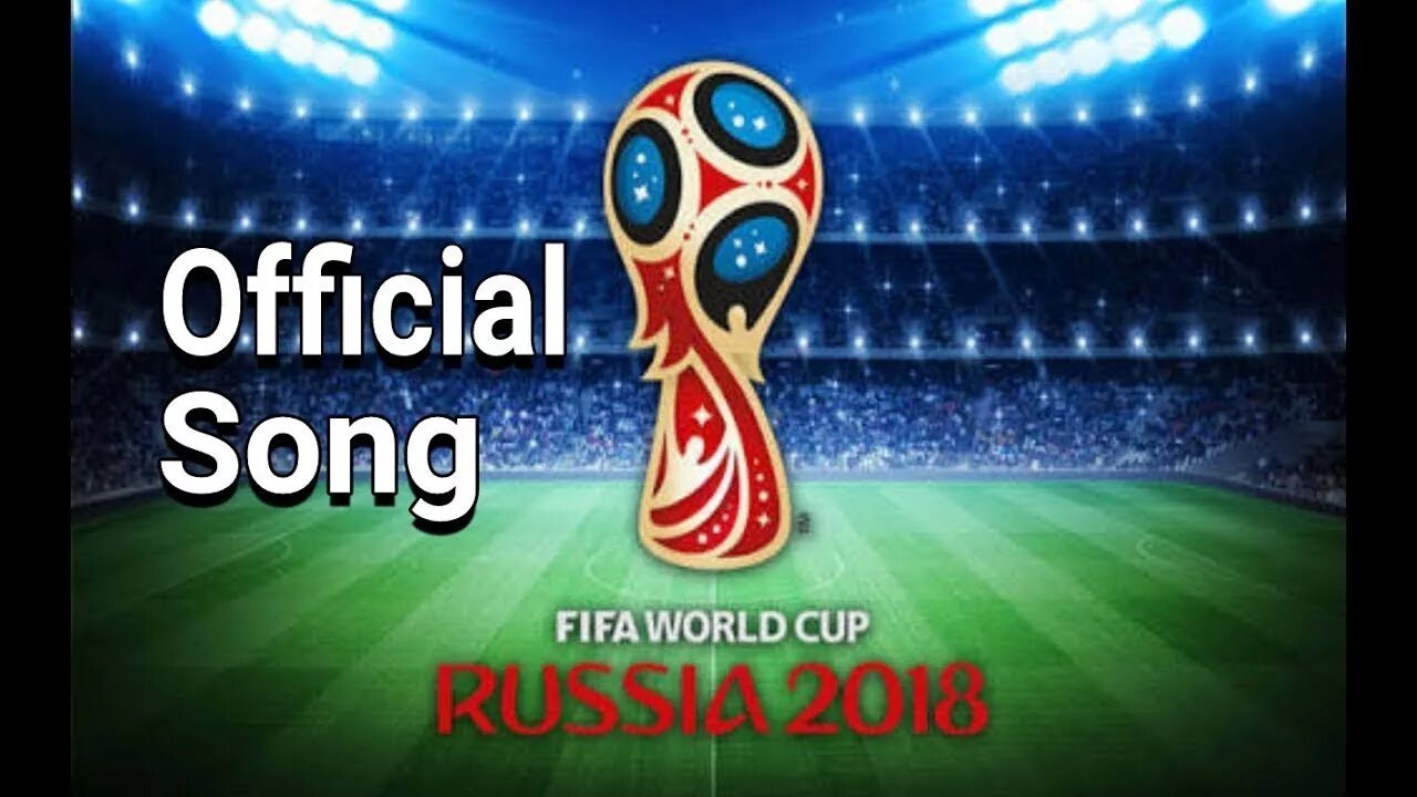 Fifa world cup 2018. World cup song. Russian world cup 2018. Fifa 2014 песня. Fifa world cup song.