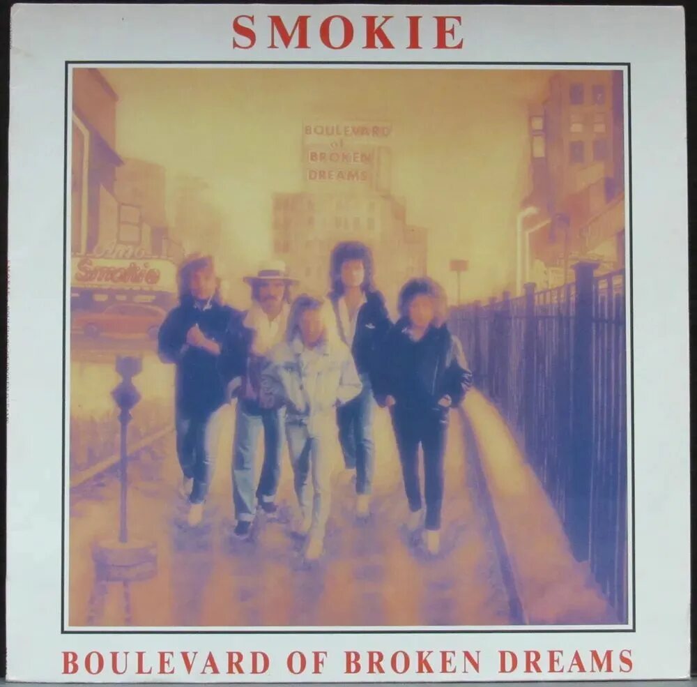 Broken dreams broken dreams слушать. 1989 - boulevard of broken dreams. boulevard of broken dreams smokie. boulevard of broken обложка. smokie обложки альбомов.