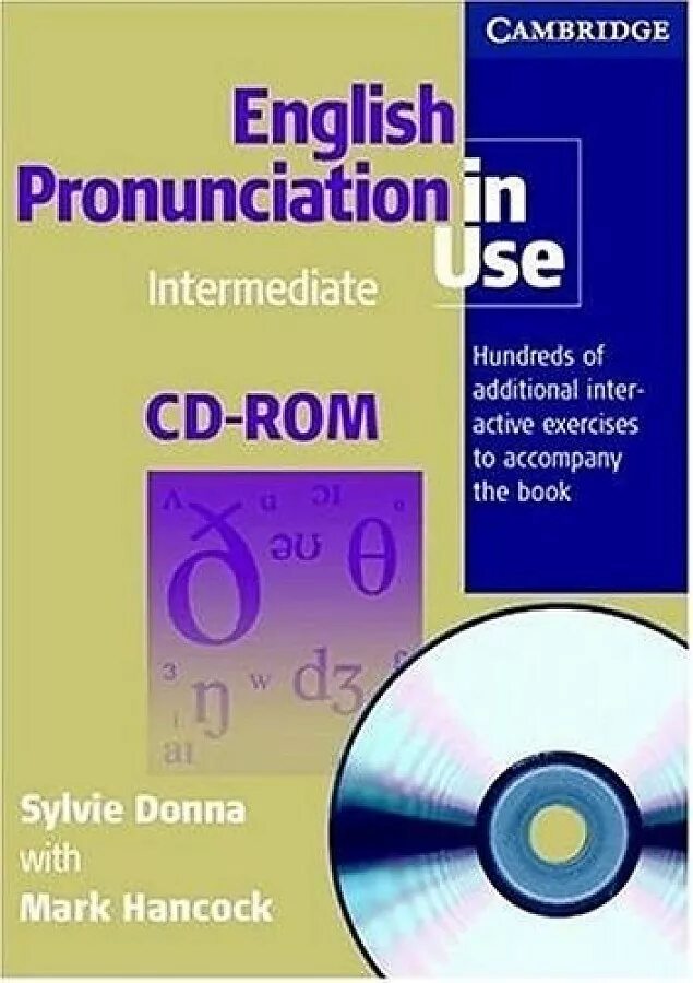 English pronunciation in use Elementary. English pronunciation in use. English pronunciation in use Intermediate. English pronunciation in use Advanced. Cd elementary