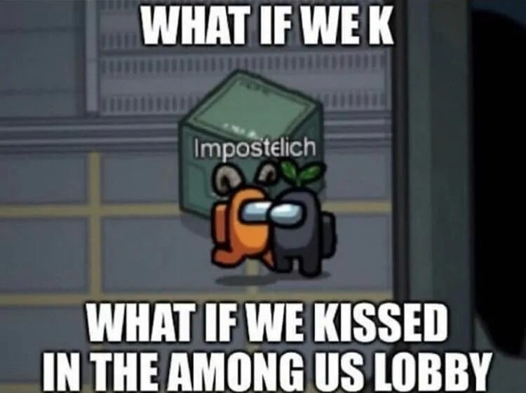 What if is us. What if we kissed. what if we kissed meme. what if we kissed in minecraft.