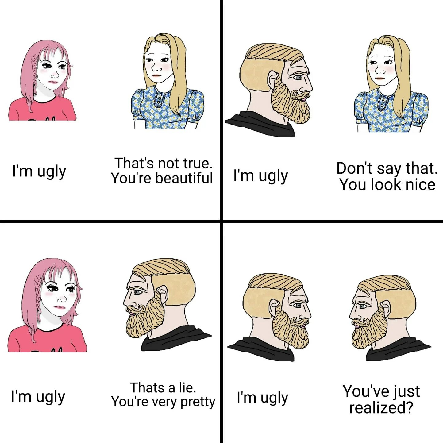 Am beautiful ugly. Мемы про токсичных людей. Я уродина. Мемы про мужчин и женщин. Я урод.