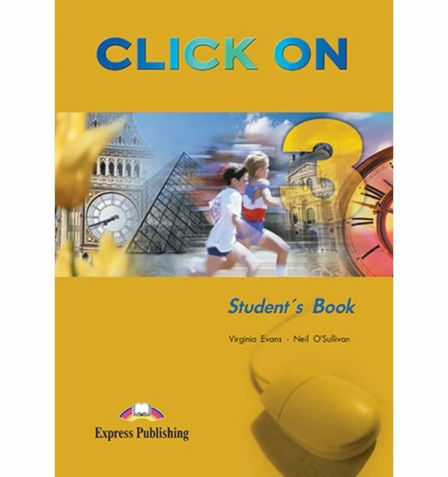 Click on students book. Учебник click on. Virginia Evans книги. Учебник click on 3. Click on 3 student's book.