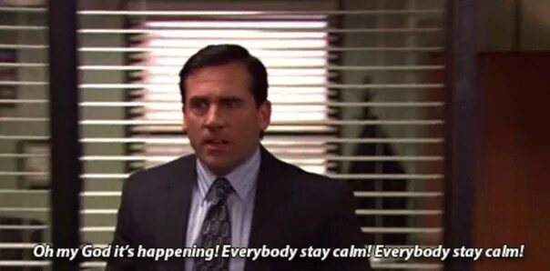 Were happening at the same time. Oh my god its happening. it&#039;s happening мем. it&#039;s happening everybody stay calm. everybody stay calm office.