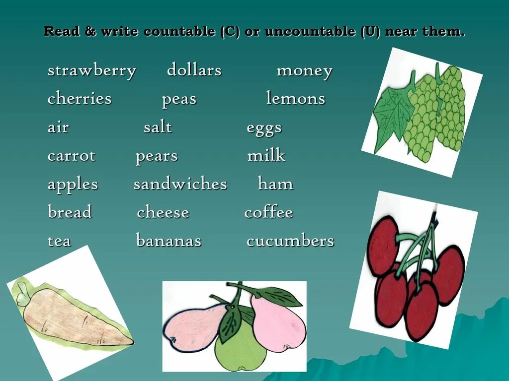 Cherry countable or uncountable. Write c countable or u uncountable. Fruit and Vegetables countable uncountable английский. Write countable or uncountable.