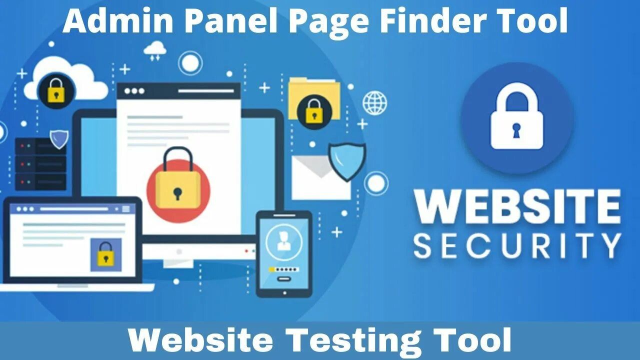 Web security. Website Security. Admin-Panel-Finder. Website Security method.