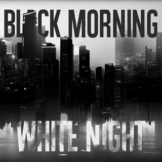 Black morning