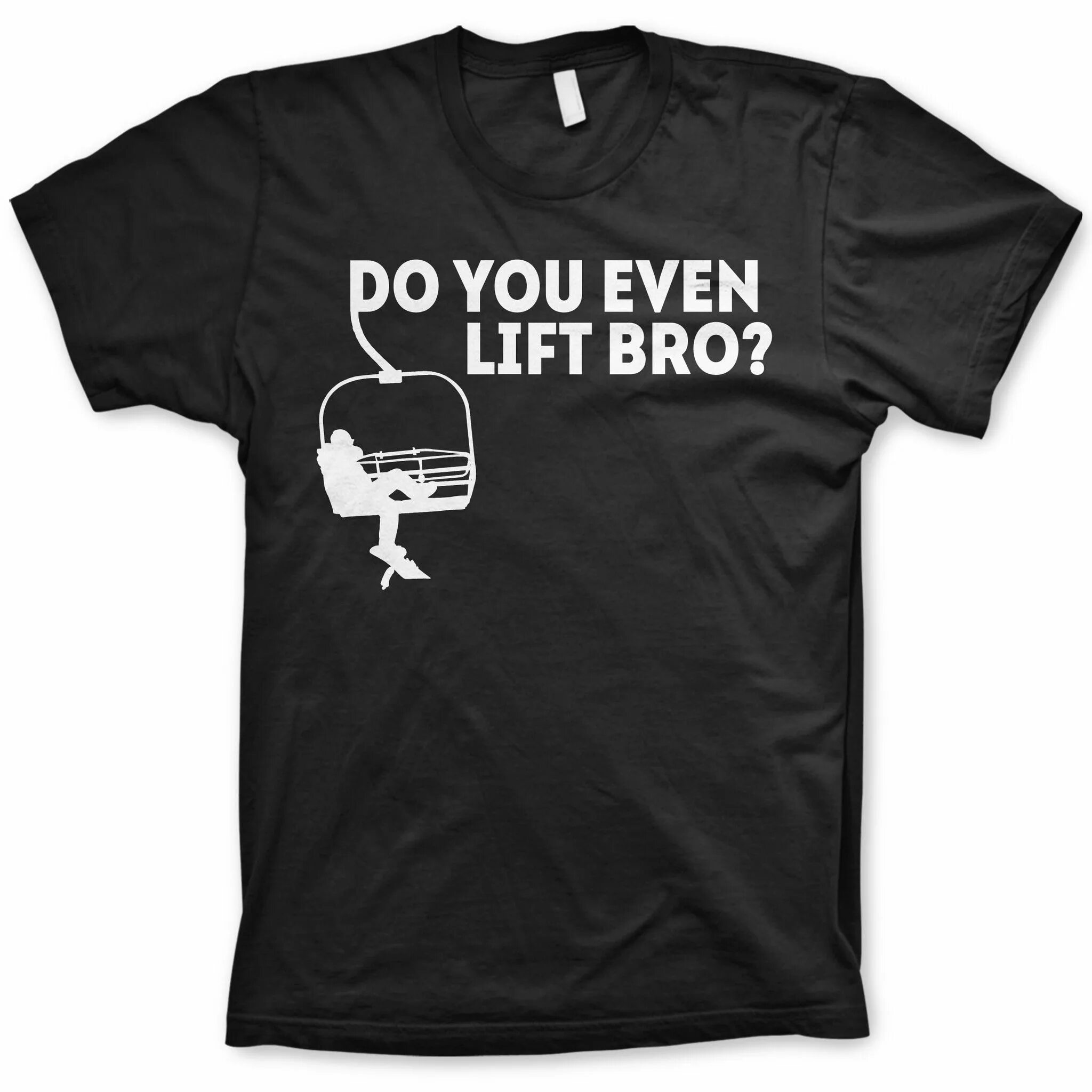 Ski t Shirt. Бро рубашка футболка. Shirt Lift. I am a skier t Shirt.