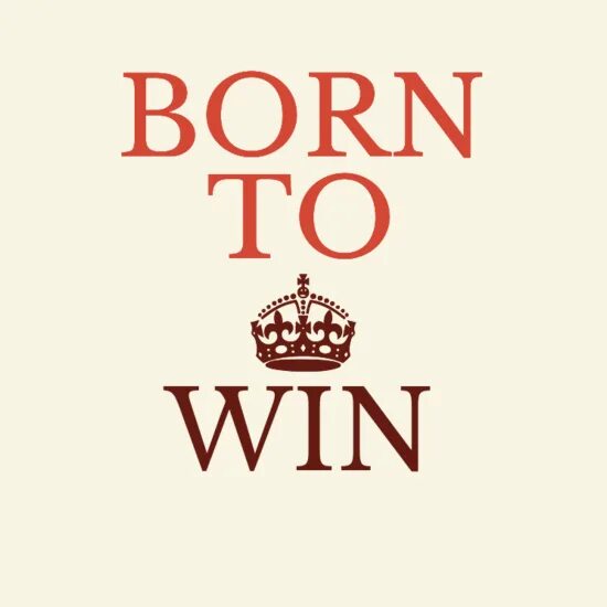 Born to be students. Born to win надпись. Born to win логотип. Born to win аватарка. Наклейка born to win.