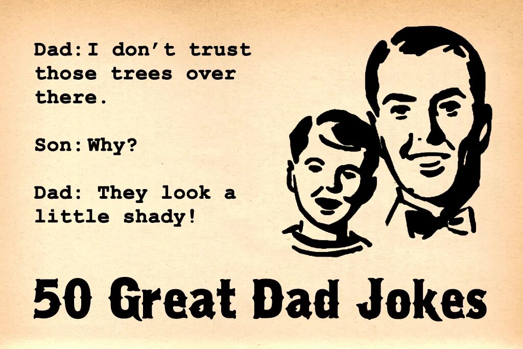 Dad jokes. Dad jokes show. Dark dad jokes. Republican dad jokes. Greatest dad lyrics