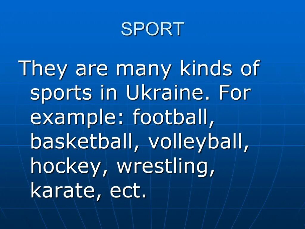 About Sport. Kinds of Sports. Pro and cons about Sport. Aphorisms about Sport.