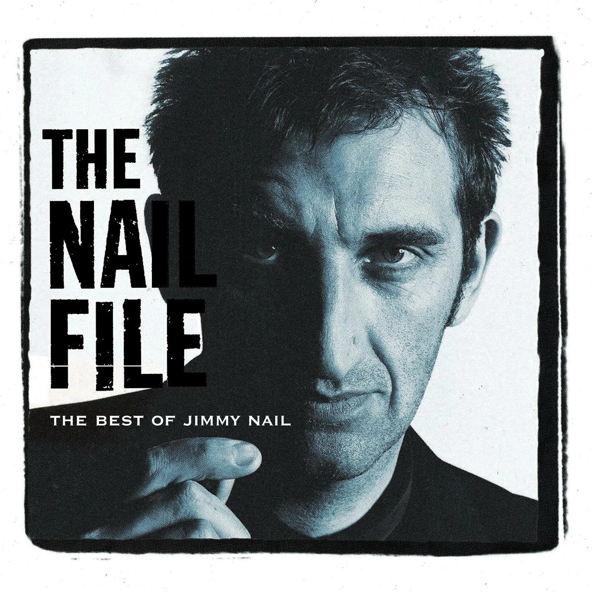 Слушать нейл. Джимми нейл. Jimmy Nail музыкант. Джимми нейл aint no doubt. Jimmy Nail -1997 - the Nail file - the best of Jimmy Nail, фото.