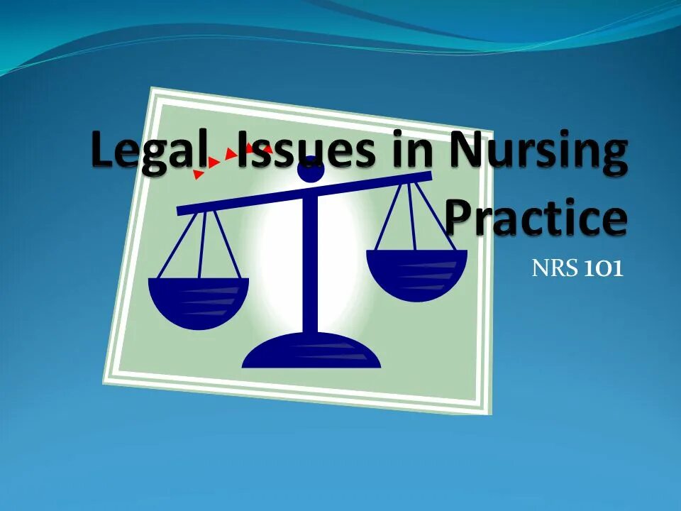 The legal Issues in Practice. Legal Issue Definitions. Septic Shock. Legal issues