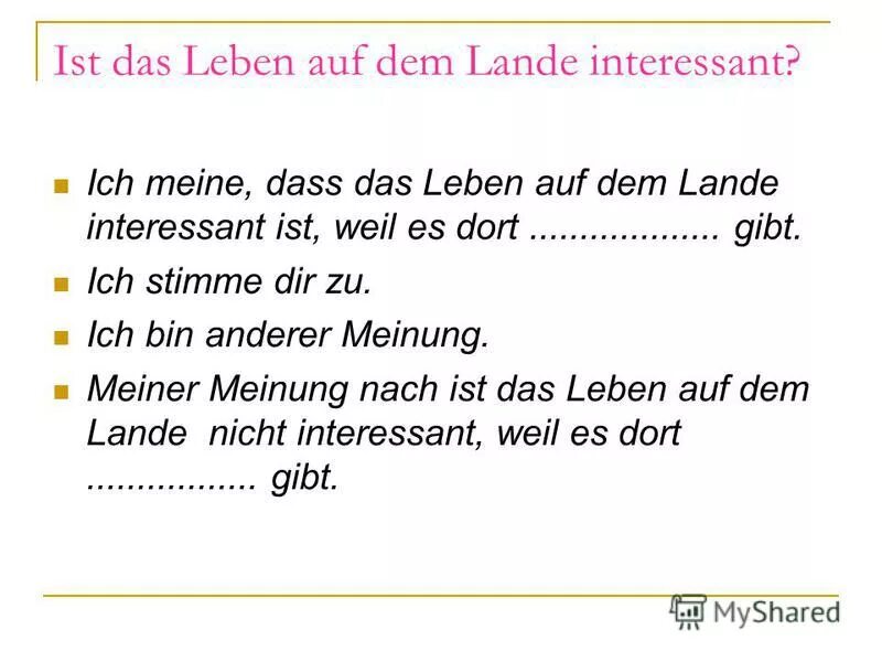 Ist viel es. Das Leben auf dem Lande перевод.