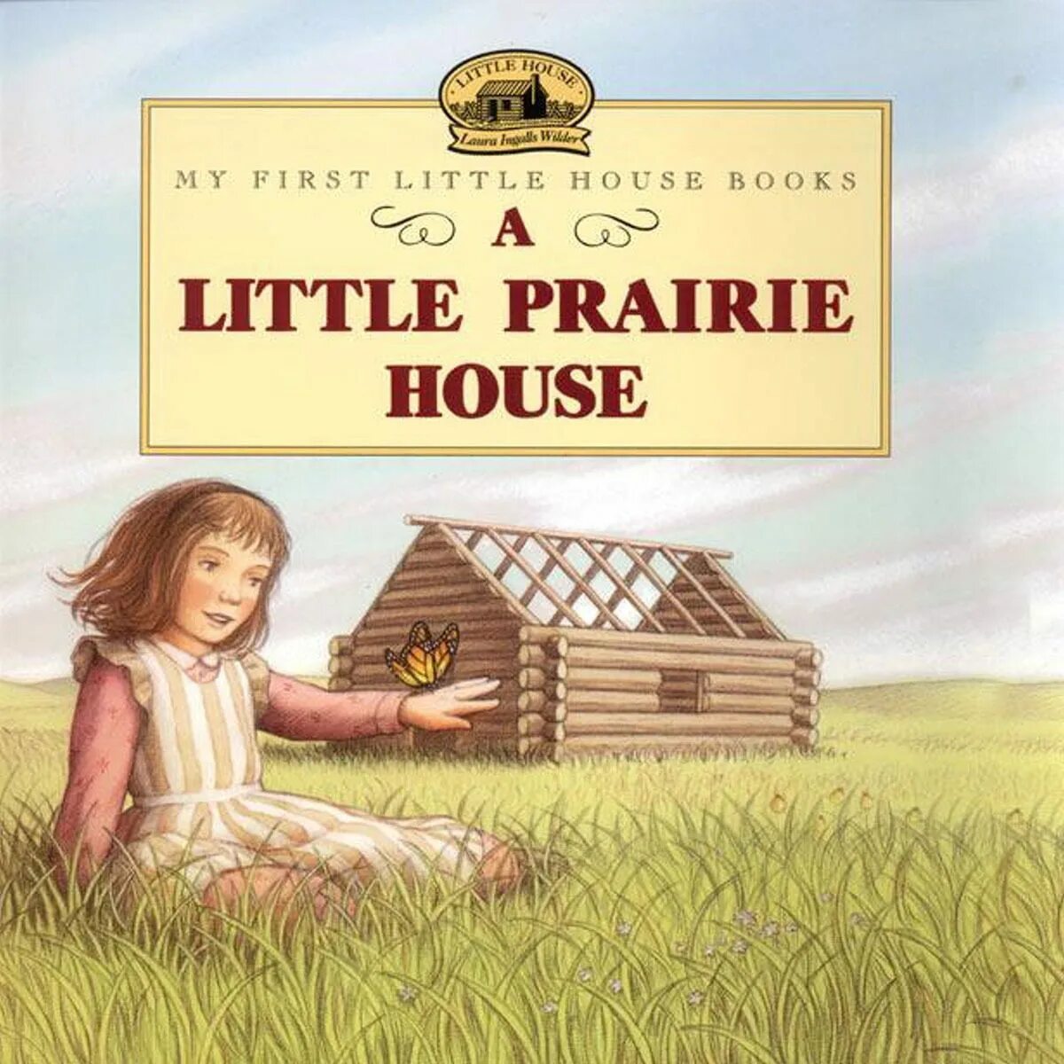 Домик в прерии. Маленький домик в прериях. Домик в прерии все книги. Книжка little House.